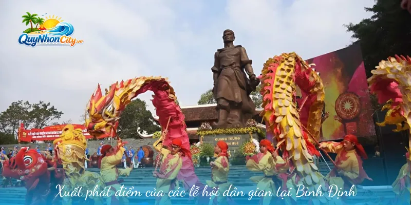 Lễ Hội Truyền Thống Bình Định – Nét Đẹp Văn Hoá Được Bảo Tồn 1 Xuất phát điểm của các lễ hội dân gian tại Bình Định