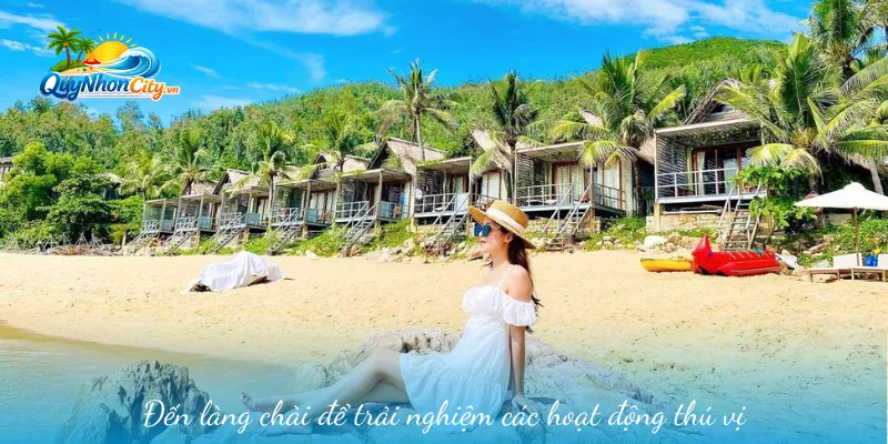 Làng Chài Bãi Xếp – Vẻ Đẹp Điểm Du Lịch Yên Bình Quy Nhơn 2 Đến làng chài để trải nghiệm các hoạt động thú vị