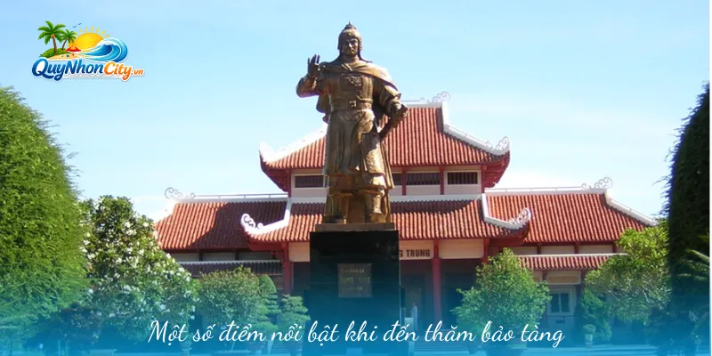 Một số điểm nổi bật khi đến thăm bảo tàng