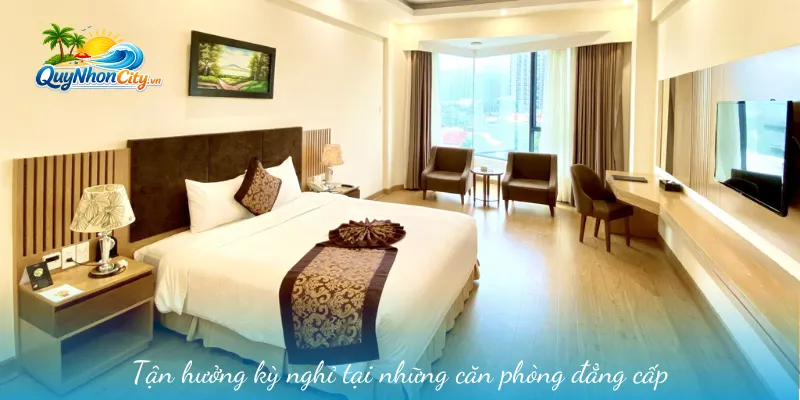Tận hưởng kỳ nghỉ tại những căn phòng đẳng cấp
