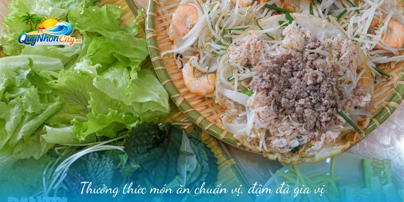 Bánh Xèo Tôm Nhảy – Đặc Sản Hấp Dẫn Thu Hút Du Khách 2 Thưởng thức món ăn chuẩn vị, đậm đà gia vị