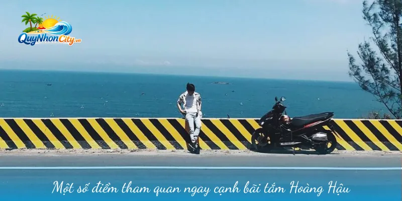 Một số điểm tham quan ngay cạnh bãi tắm Hoàng Hậu