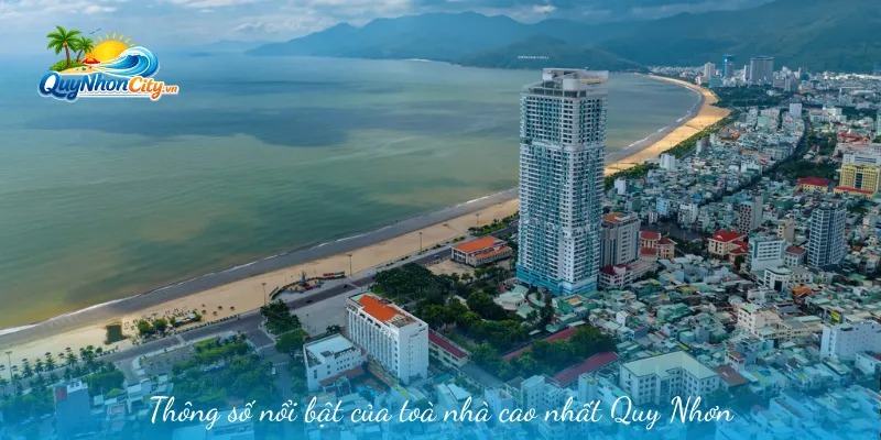 Tòa Nhà Cao Nhất Quy Nhơn – Biểu Tượng Kiến Trúc TMS Quy Nhơn 1 Thông số nổi bật của toà nhà cao nhất Quy Nhơn
