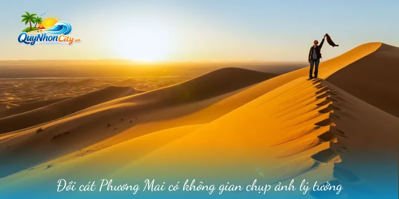 Đồi Cát Phương Mai Bình Định – Trải Nghiệm Giữa Biển Và Cát 1 Đồi cát Phương Mai có không gian chụp ảnh lý tưởng