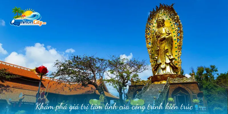 Khám phá giá trị tâm linh của công trình kiến trúc