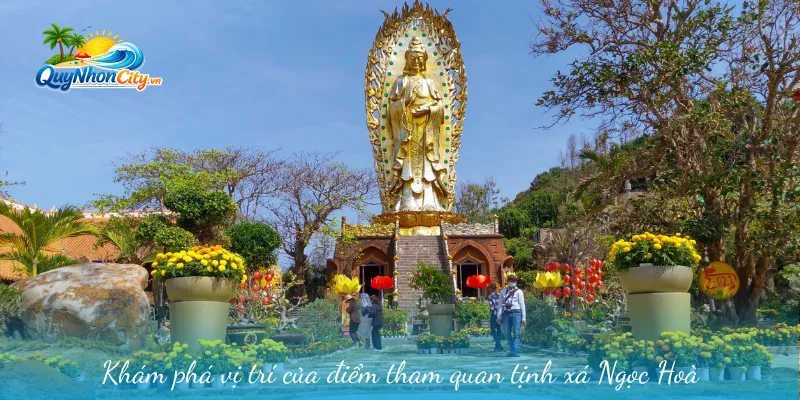 Tịnh Xá Ngọc Hoà Bình Định: Điểm Tâm Linh Gần Eo Gió 1 Khám phá vị trí của điểm tham quan tịnh xá Ngọc Hoà