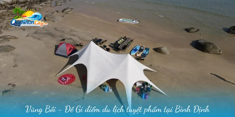 Vũng Bồi - Đề Gi Bình Định - Điểm Du Lịch Khó Quên 1 Vũng Bồi - Đề Gi điểm du lịch tuyệt phẩm tại Bình Định